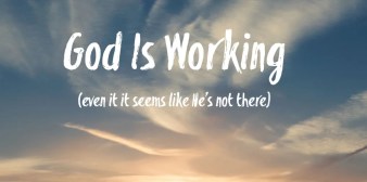 God is Working1